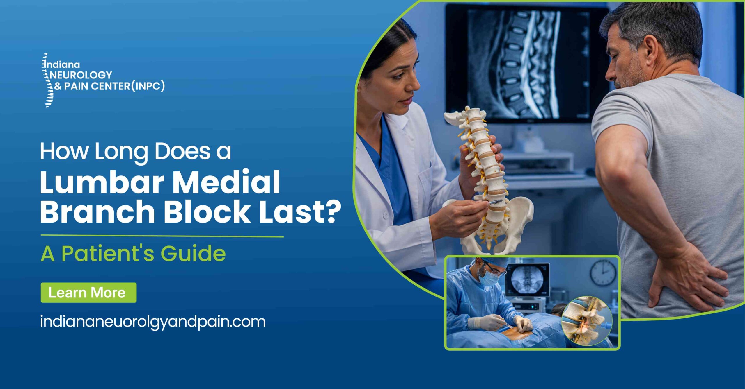 Read more about the article How Long Does a Lumbar Medial Branch Block Last? A Patient’s Guide