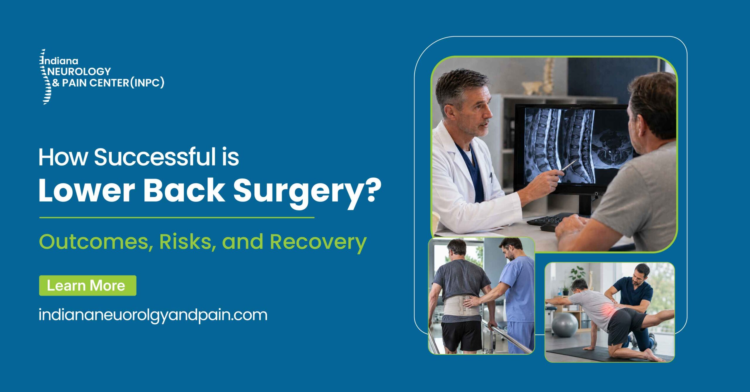 Read more about the article How Successful is Lower Back Surgery? Outcomes, Risks, and Recovery
