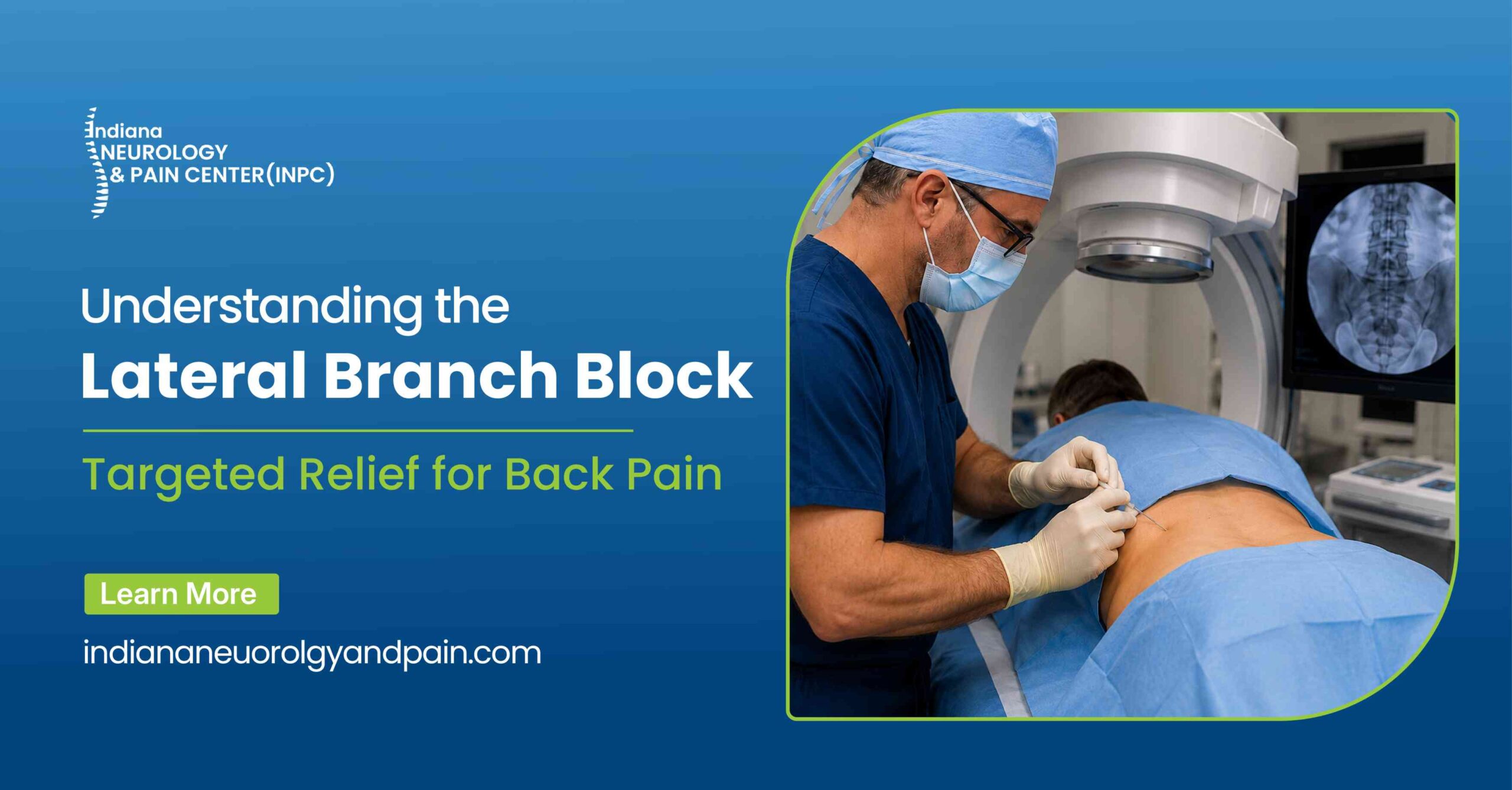 Read more about the article Understanding the Lateral Branch Block: Targeted Relief for Back Pain